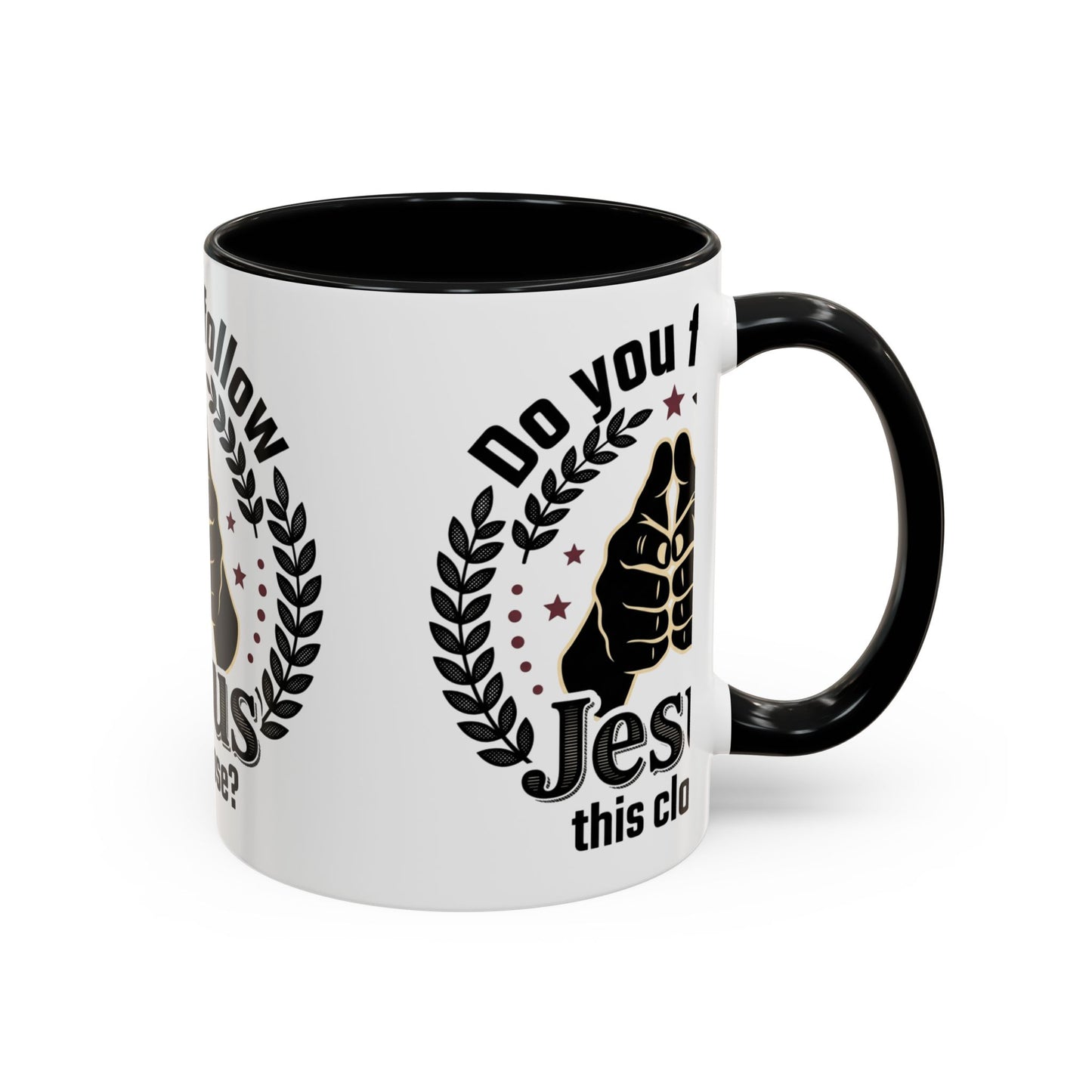 Do You Follow Jesus This Close? Accent Coffee Mug — Christian Faith Gift
