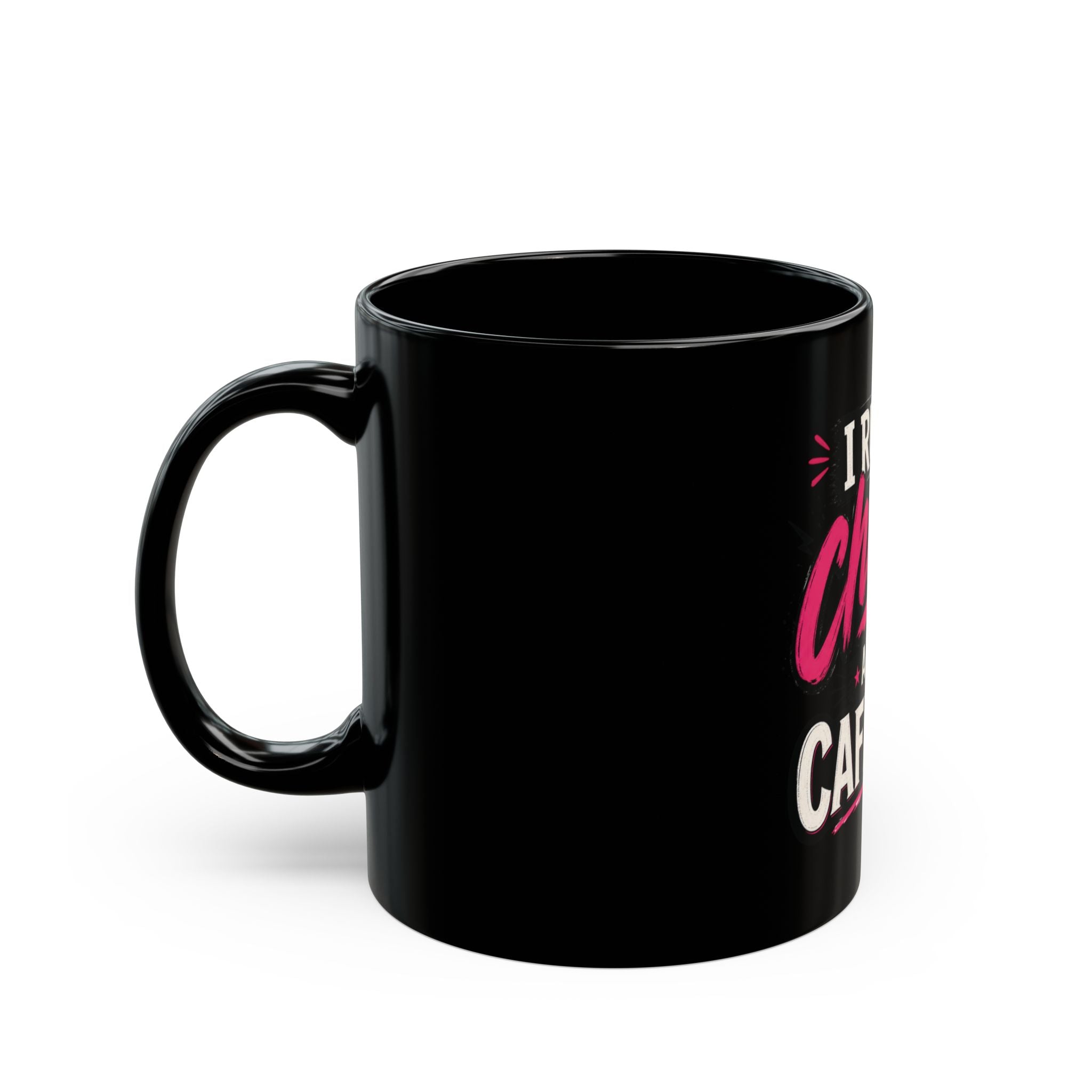 "I Run on Chaos and Caffeine" — The Black Coffee Mug for the Beautifully Unhinged