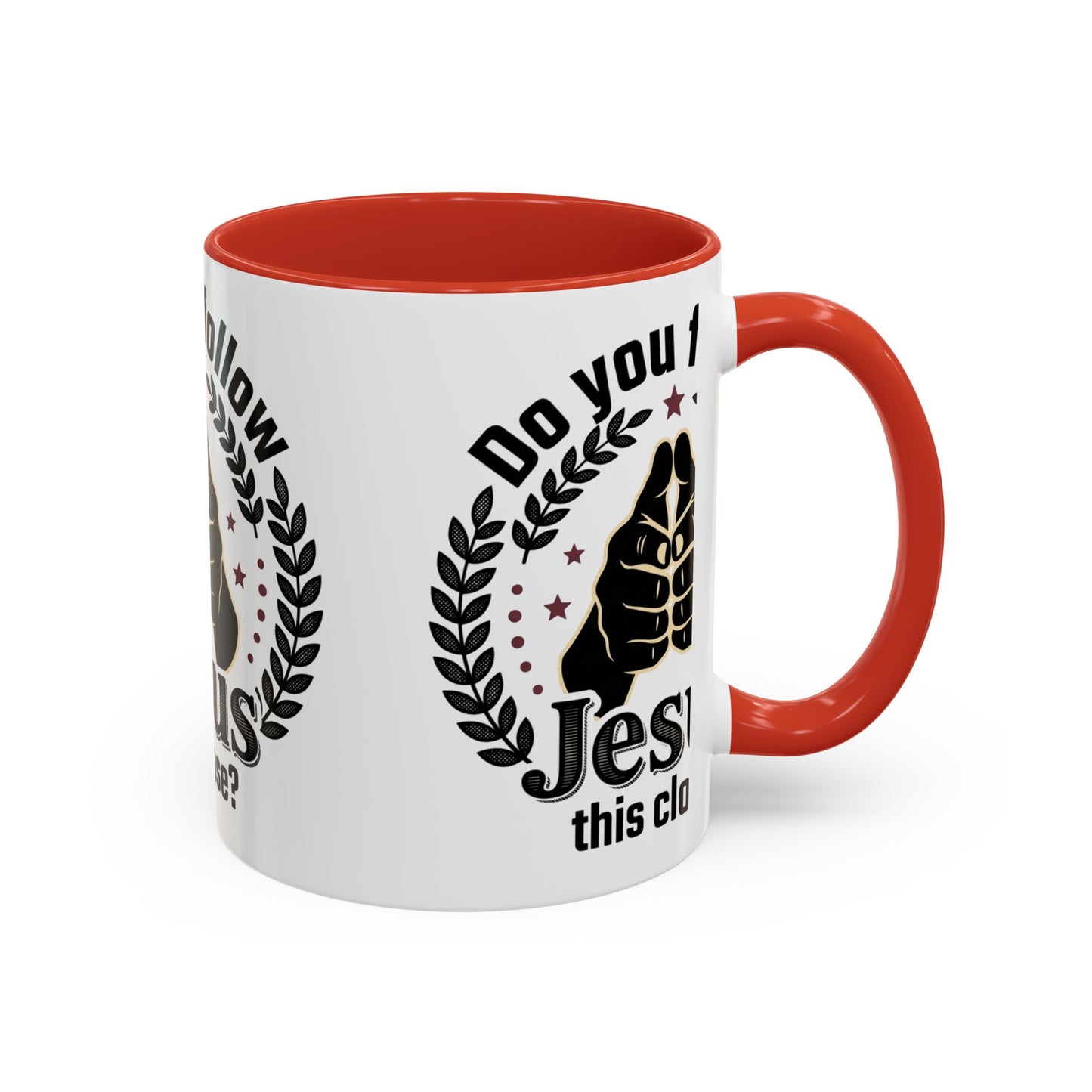 Do You Follow Jesus This Close? Accent Coffee Mug — Christian Faith Gift