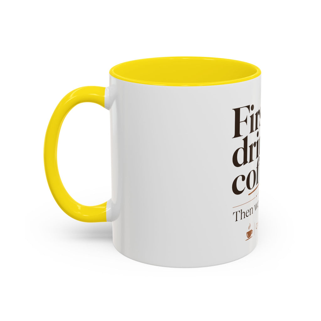 "First We Drink Coffee. Then We Do Stuff." — The Accent Mug That Gets It – product view 18
