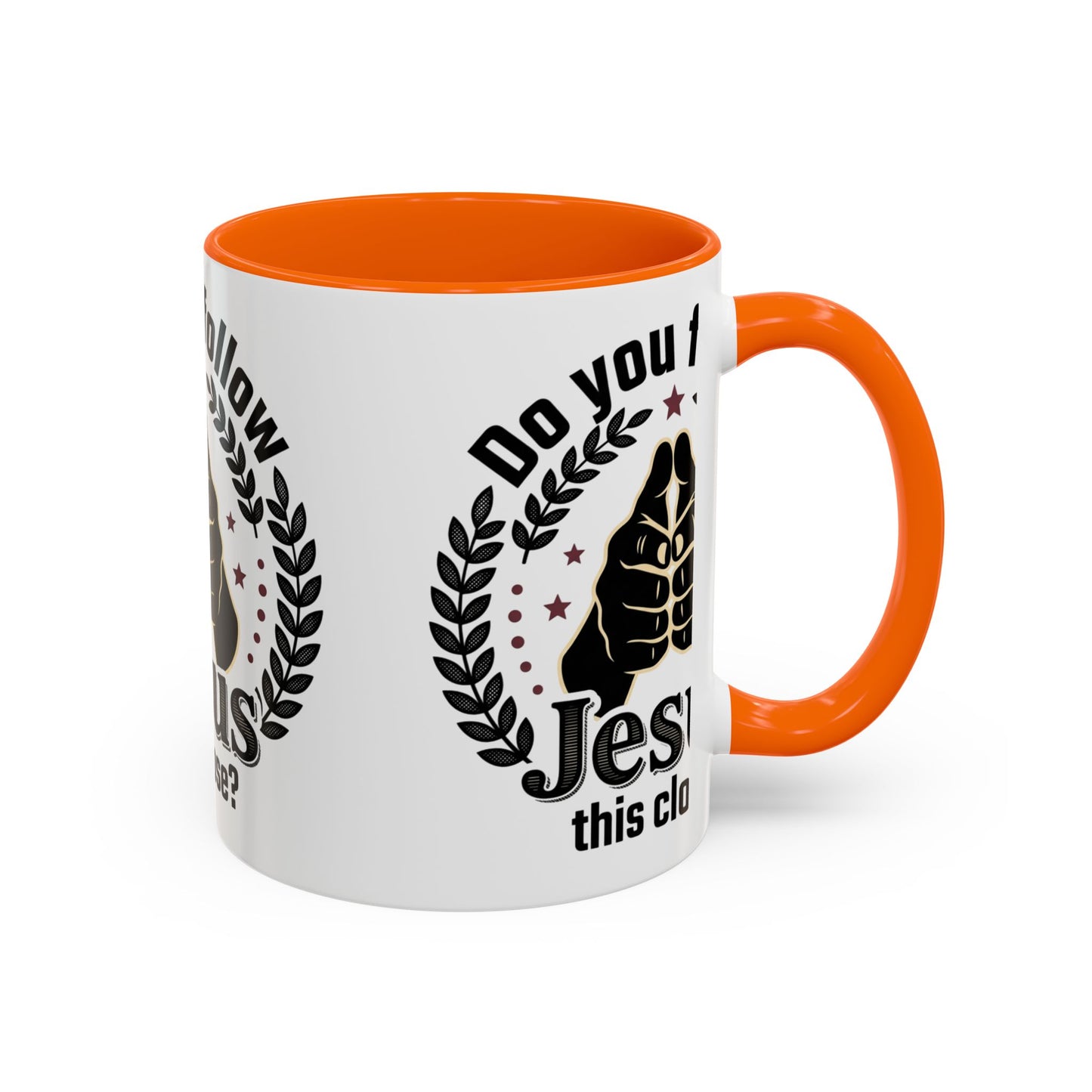 Do You Follow Jesus This Close? Accent Coffee Mug — Christian Faith Gift